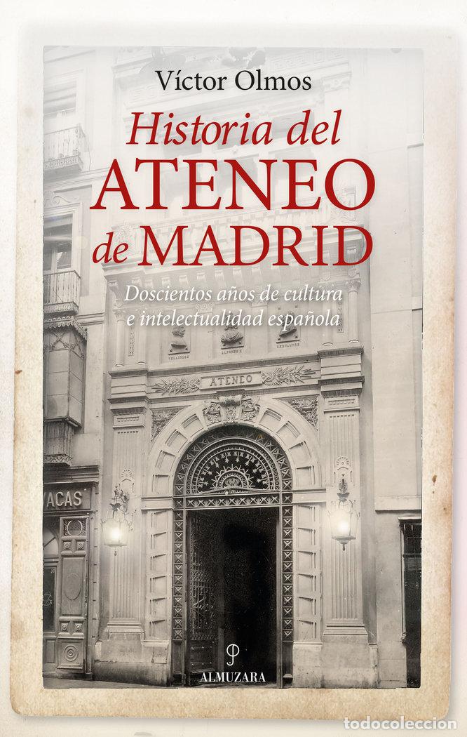 Libros: HISTORIA DEL ATENEO DE MADRID - OMOS, VICTOR