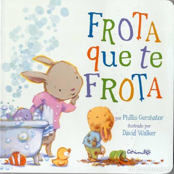 Libros: FROTA QUE TE FROTA - PILLIS, GERSHATOR