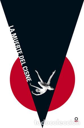 Libros: MUERTE DEL CISNE,LA - LALANA, FERNANDO