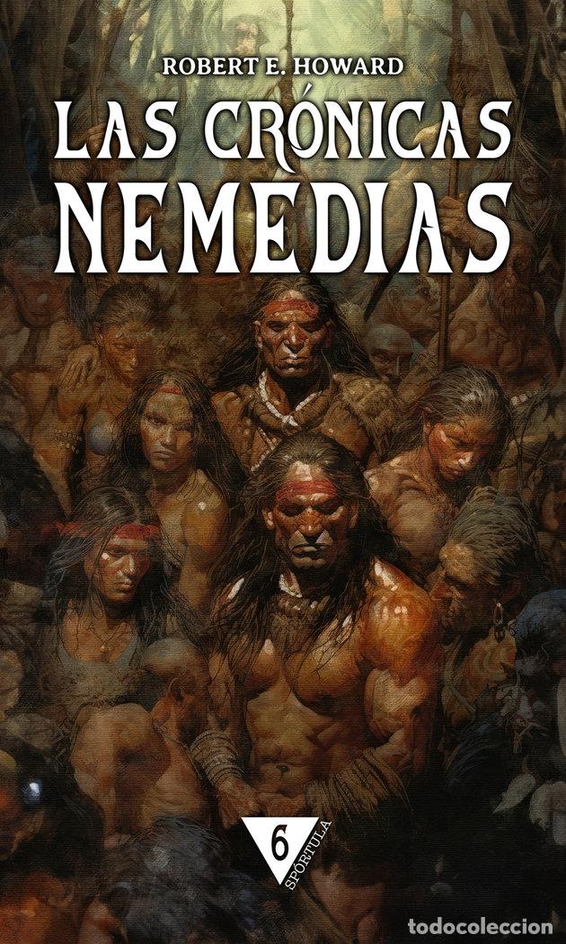 Libros: LAS CRONICAS NEMEDIAS 6 - HOWARD, ROBERT E