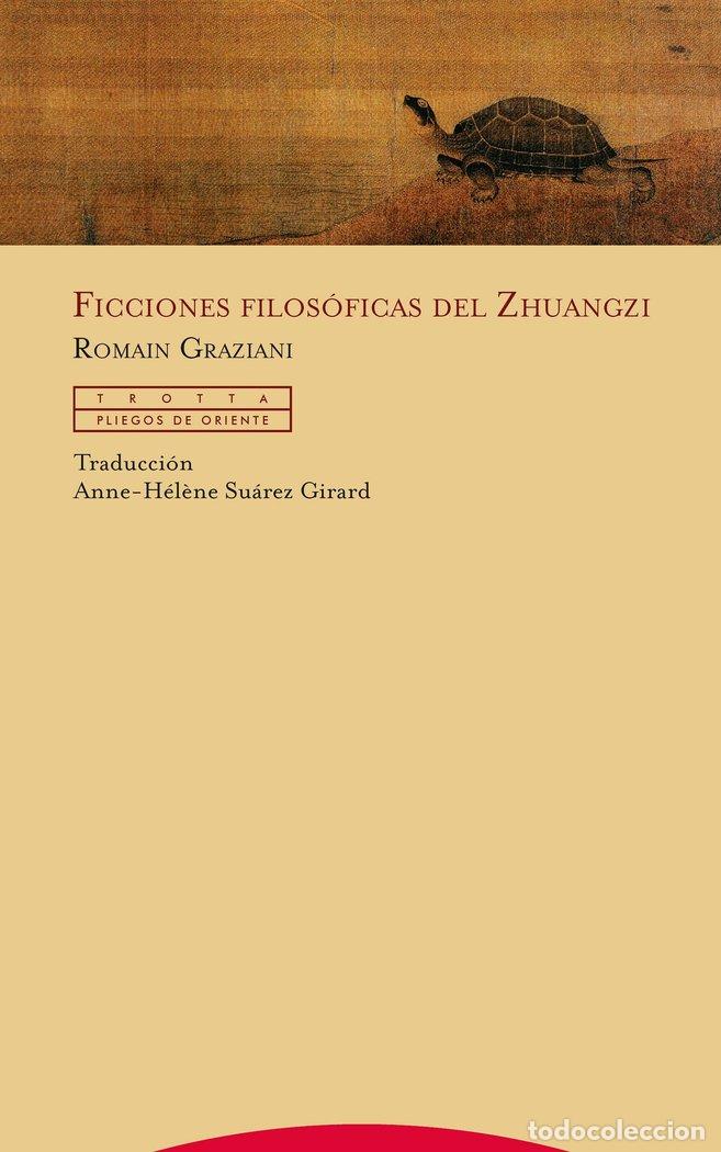 Libros: FICCIONES FILOSOFICAS DEL ZHUANGZI - GRAZIANI, ROMAIN