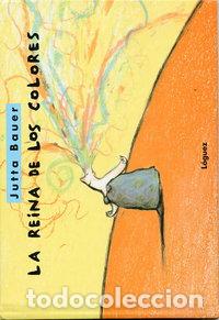 Libri: REINA DE LOS COLORES - BAUER, JUTTA