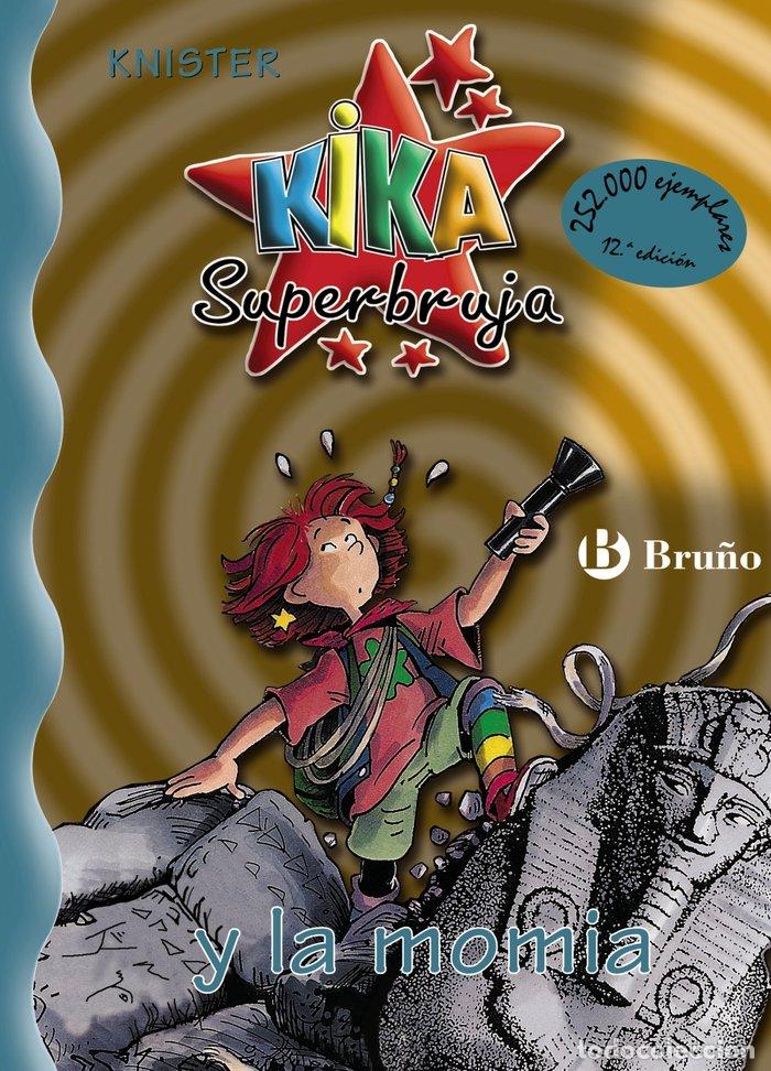 books: KIKA SUPERBRUJA N&ordm;7 Y LA MOMIA - KNISTER
