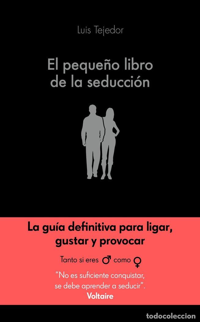 books: PEQUE&Ntilde;O LIBRO DE LA SEDUCCION,EL - TEJEDOR GARCIA, LUIS