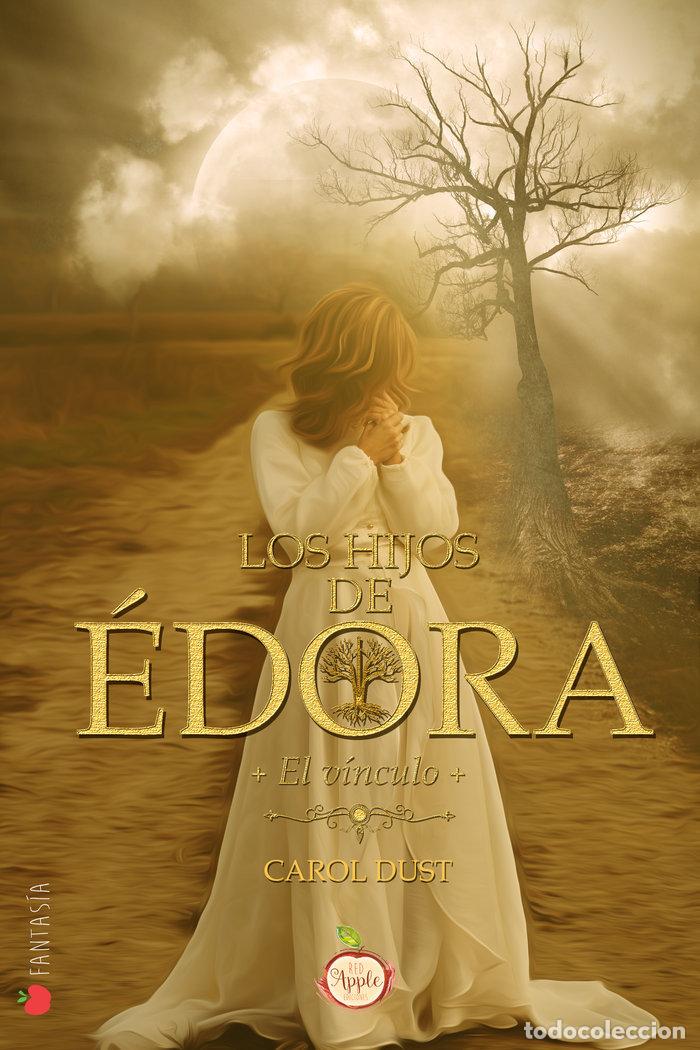 books: HIJOS DE EDORA EL VINCULO,LOS - DUST, CAROL