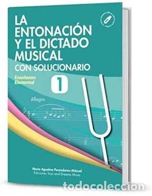 Libri: LA ENTONACION Y EL DICTADO MUSICAL CON SOLUCIONARIO NIVEL 1 - .