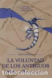 Libros: MEMORIAS DEL RPG: LA VOLUNTAD DE LOS ANTIGUOS PANZER DRAGON - RAMON MENDEZ