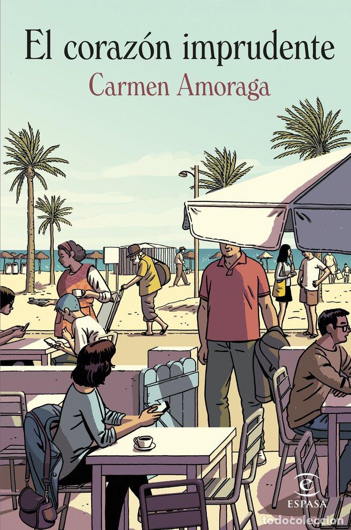 Libros: EL CORAZON IMPRUDENTE - CARMEN AMORAGA