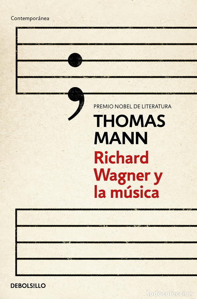 Libros: RICHARD WAGNER Y LA MUSICA - MANN, THOMAS