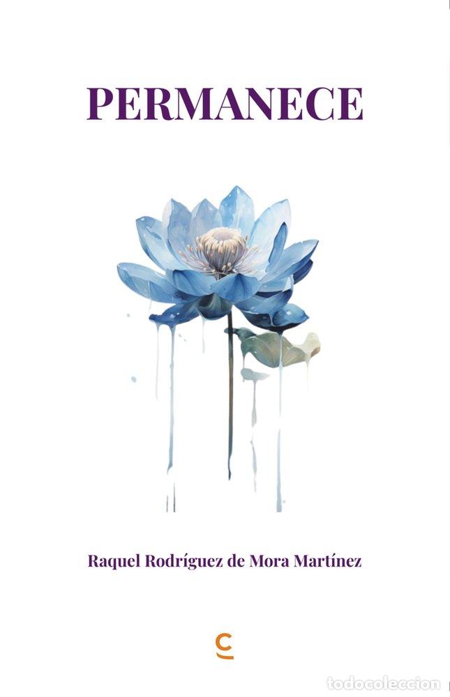 Libri: PERMANECE - RODRIGUEZ DE MORA MARTINEZ, RAQUEL
