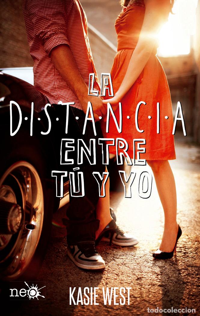 Libri: DISTANCIA ENTRE TU Y YO,LA - WEST, KASIE