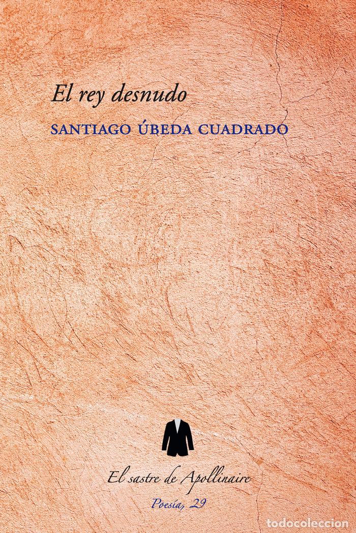 Livres: EL REY DESNUDO - UBEDA CUADRADO, SANTIAGO