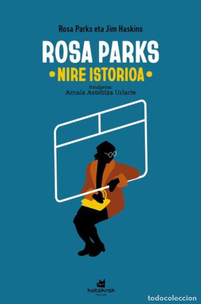 Libros: ROSA PARKS NIRE ISTORIOA - PARKS, ROSA