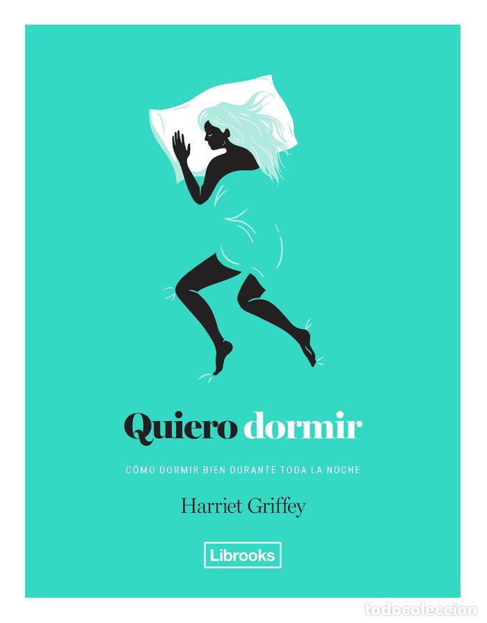 Libros: QUIERO DORMIR - GRIFFEY, HARRIET