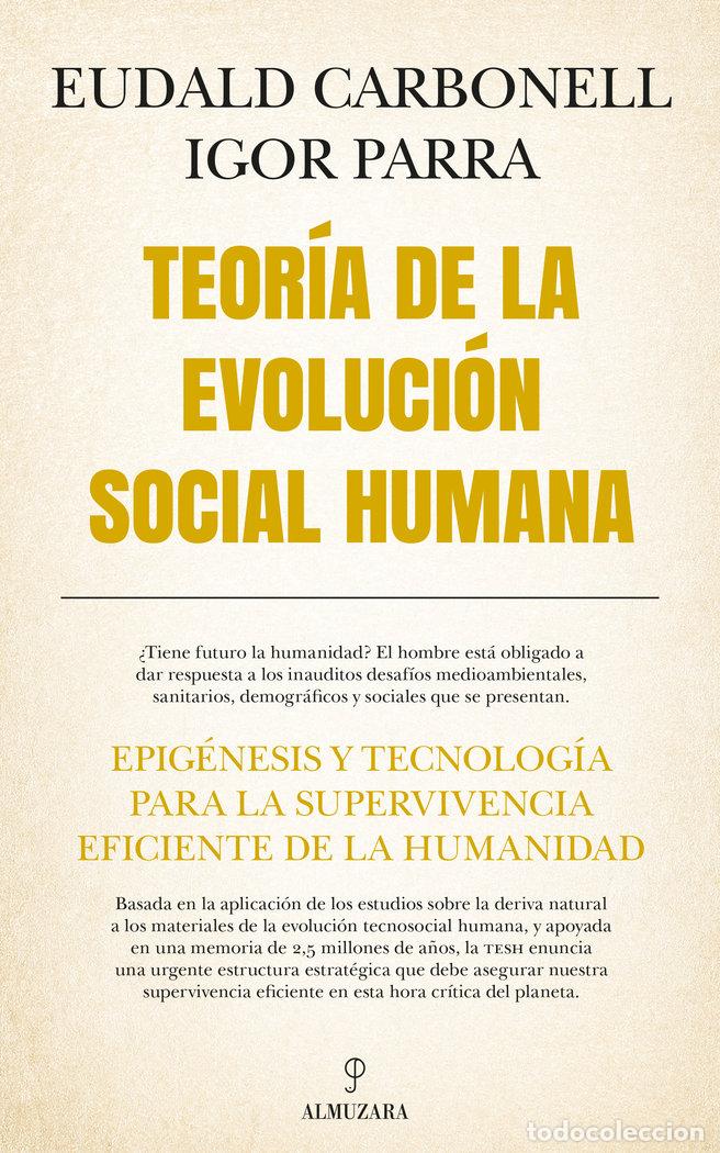 Libros: TEORIA DE LA EVOLUCION SOCIAL HUMANA - CARBONELL ROURA, EUDALD
