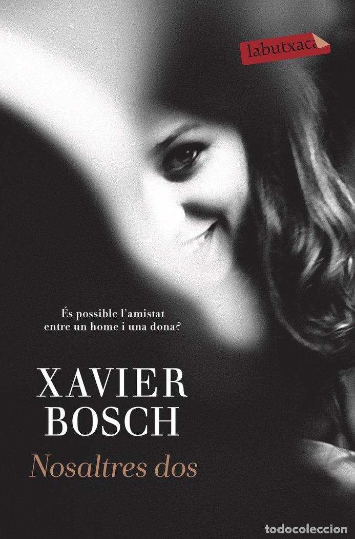 Libros: NOSALTRES DOS - BOSCH, XAVIER