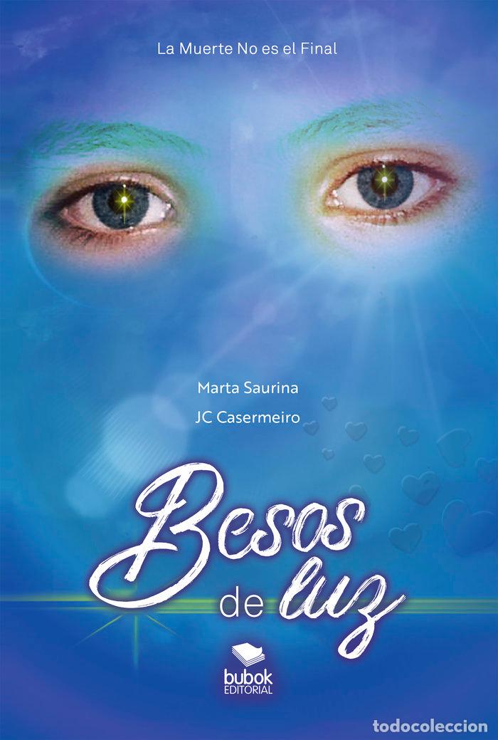 Libros: BESOS DE LUZ - CASERMEIRO, JOAN CARLES