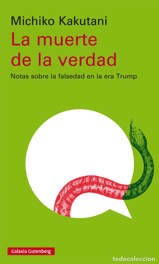 Libros: MUERTE DE LA VERDAD,LA - KAKUTANI, MICHIKO