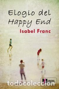 Livres: ELOGIO DEL HAPPY END - FRANC, ISABEL