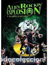 Libros: ALIEN ROCKIN EXPLOSION Y EL DISCO DE ORO - AA.VV.