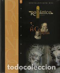 Livres: ENCICLOPEDIA DEL ROMANICO A CORU&Ntilde;A II - AA.VV.