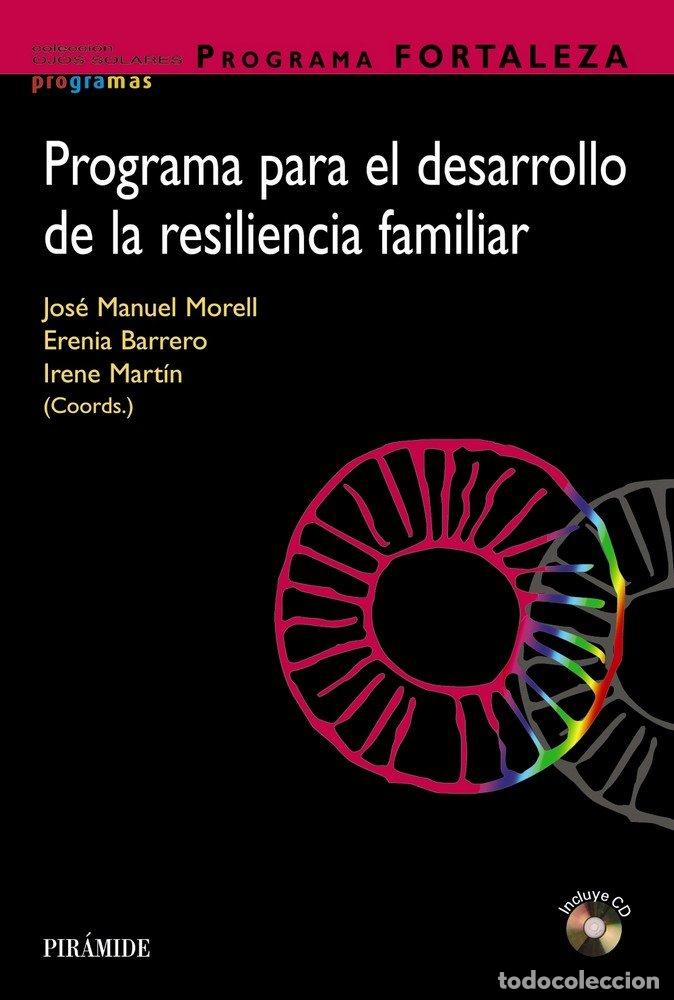 Livres: PROGRAMA FORTALEZA. PROGRAMA PARA EL DESARROLLO DE LA RESILI - RODRIGUEZ MU&Ntilde;OZ, MARIA DE LA FE