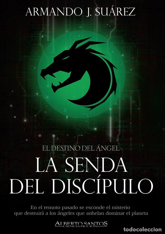 Libros: DESTINO DEL ANGEL 2 SENDA DEL DISCIPULO,LA - SUAREZ LOPEZ, ARMANDO JESUS