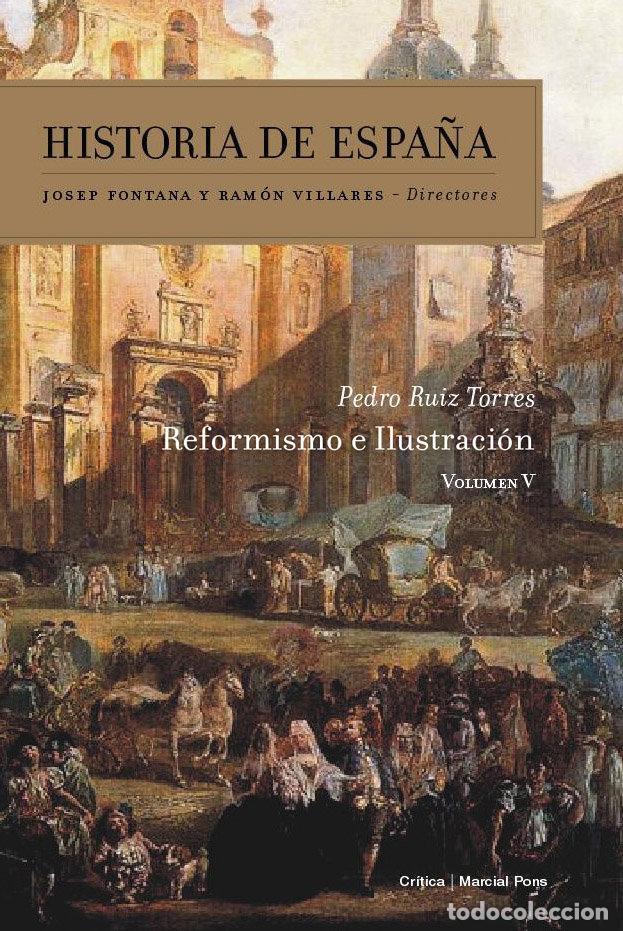 Libros: REFORMISMO E ILUSTRACION - RUIZ TORRES, PEDRO