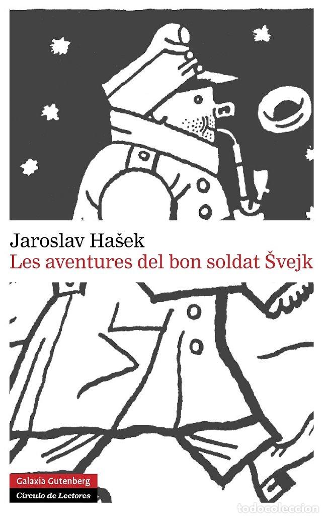 Libros: LES AVENTURES DEL BON SOLDAT SVEJK - HASEK, JAROSLAV