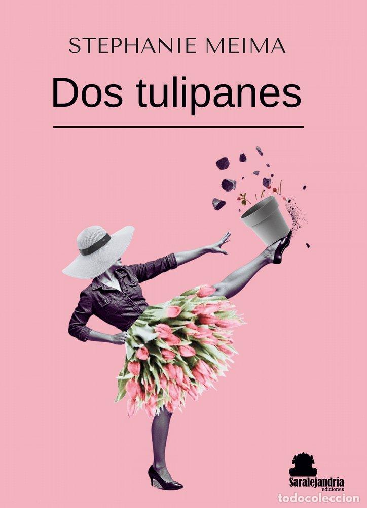 Livres: DOS TULIPANES - MEIMA, STEPHANIE