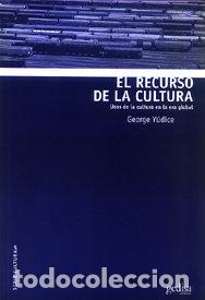 Livres: RECURSO DE LA CULTURA,EL - YUDICE, GERO