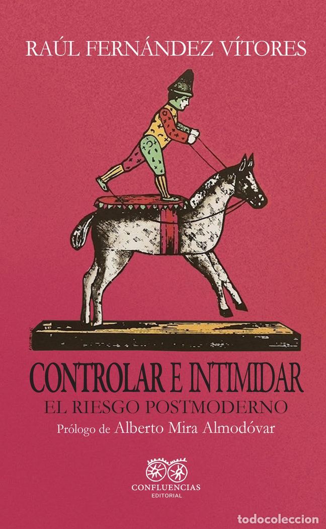 Libros: CONTROLAR E INTIMIDAR - FERNANDEZ VITORES, RAUL