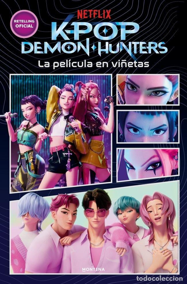 Libros: KPOP DEMON HUNTERS: LA PEL&Iacute;CULA EN VI&Ntilde;ETAS - Netflix