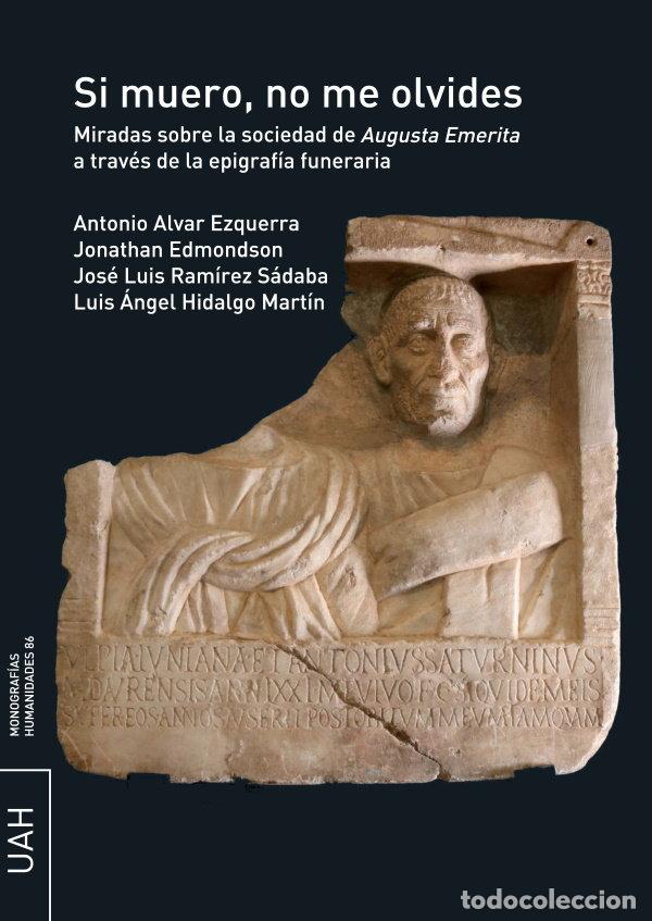 Libros: SI MUERO NO ME OLVIDES - ALVAR EZQUERRA, ANTONIO