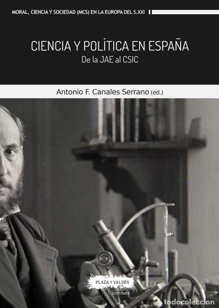B&uuml;cher: CIENCIA Y POLITICA EN ESPA&Ntilde;A - CANALES SERRANO, ANTONIO FRANCISCO