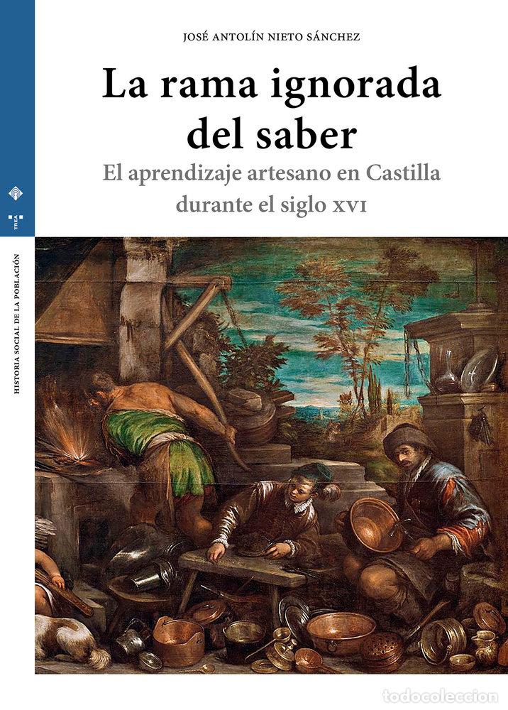 B&uuml;cher: LA RAMA IGNORADA DEL SABER - NIETO SANCHEZ, JOSE ANTOLIN