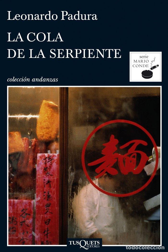B&uuml;cher: COLA DE LA SERPIENTE,LA - PADURA, LEONARDO