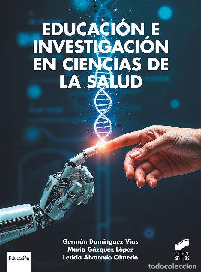 B&uuml;cher: EDUCACION E INVESTIGACION EN CIENCIAS DE L - DOMINGUEZ VIAS, GERMAN