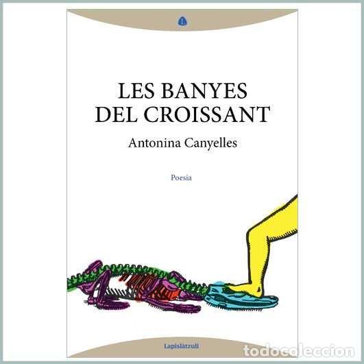 B&uuml;cher: BANYES DEL CROISSANT,LES - CANYELLES, ANTONINA