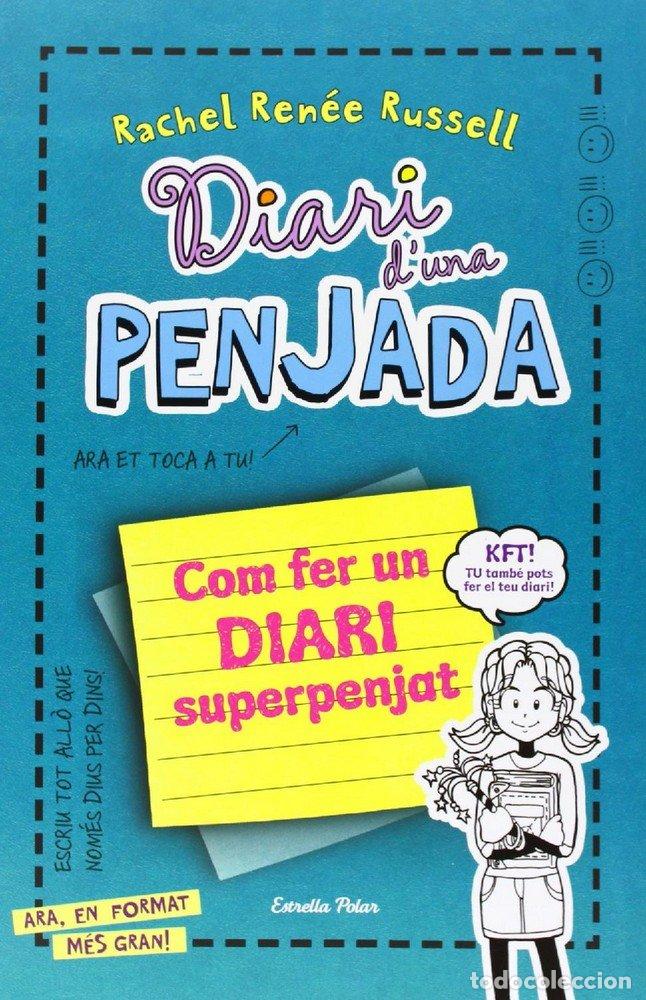 Livros: COM FER UN DIARI SUPERPENJAT- - RACHEL RENEE RUSSELL
