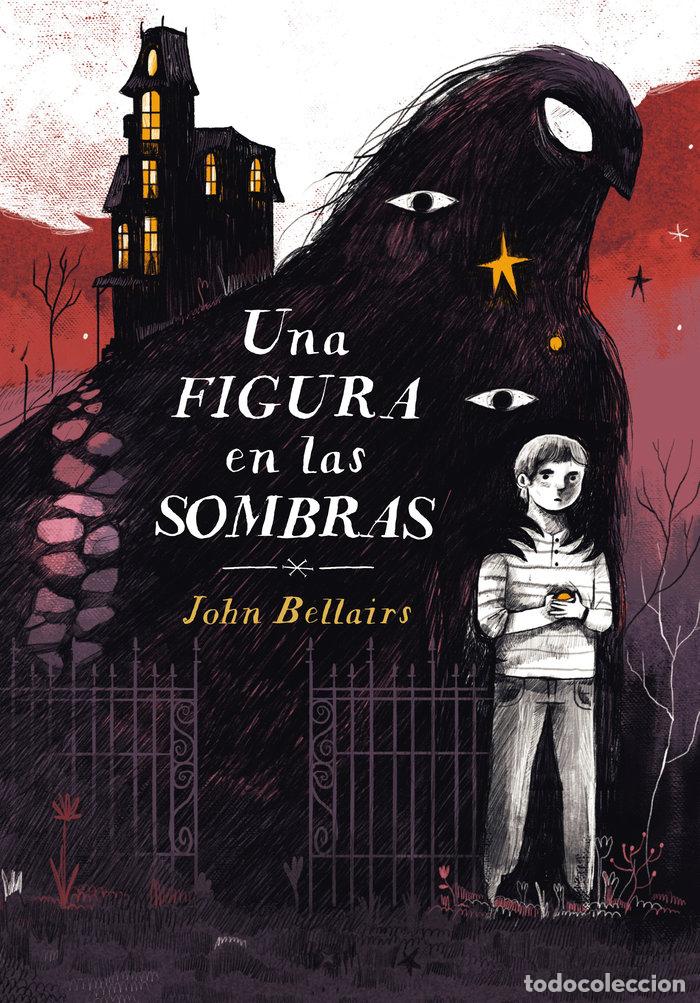 Livros: UNA FIGURA EN LAS SOMBRAS - BELLAIRS, JOHN