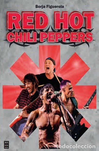 Libros: RED HOT CHILI PEPPERS - BORJA FIGUEROLA