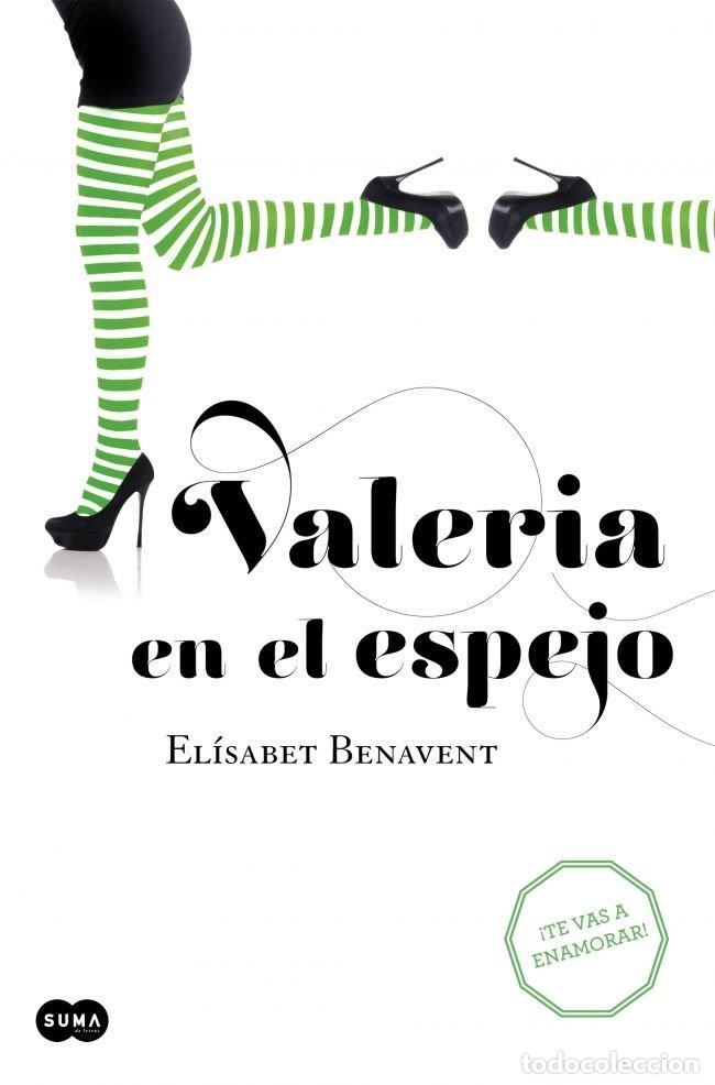 Libros: VALERIA EN EL ESPEJO - BENAVENT, ELISABET