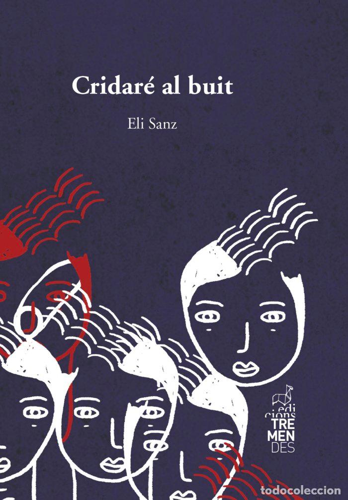 Libros: CRIDARE AL BUIT - SANZ, ELI