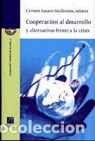 Libros: COOPERACION AL DESARROLLO Y ALTERNATIVAS FRENTE A LA CRISIS. - AGOST FELIP, RAQUEL