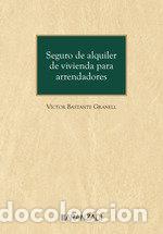 Libros: SEGURO DE ALQUILER DE VIVIENDA PARA ARRENDADORES - VICTOR BASTANT GRANELL