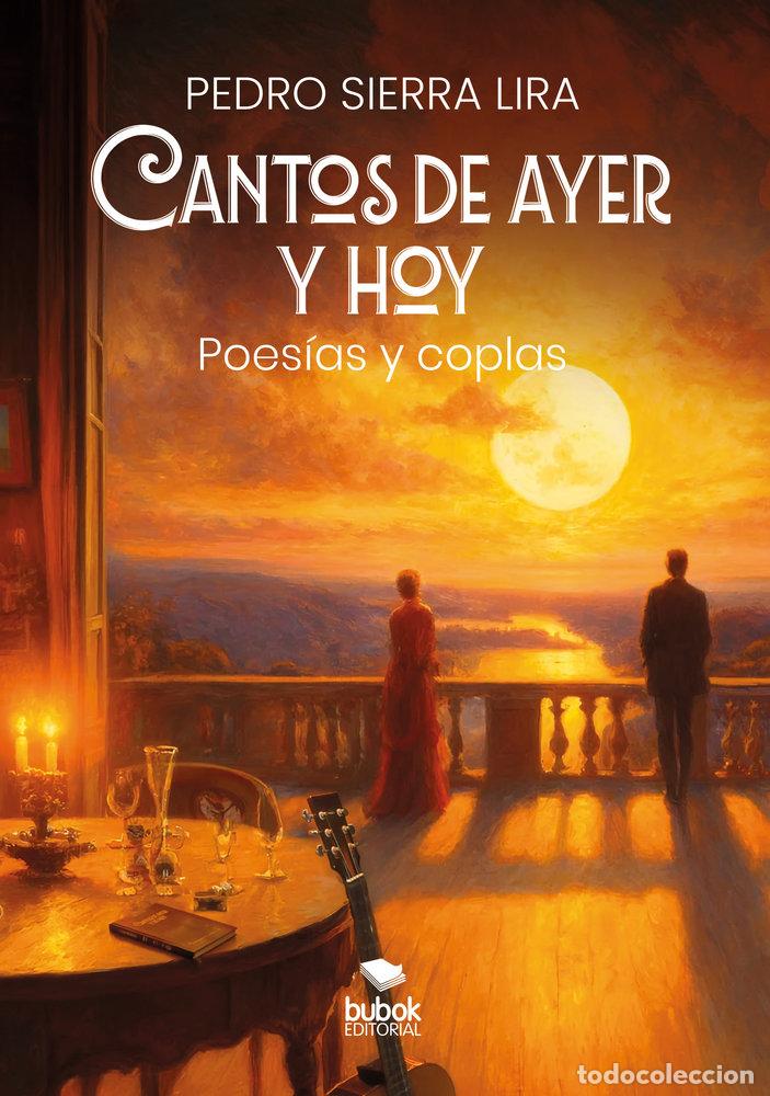 Livros: CANTOS DE AYER Y HOY - SIERRA LIRA, PEDRO