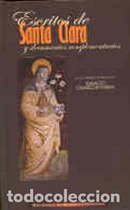 books: ESCRITOS DE SANTA CLARA Y DOCUMENTOS COMPLEMENTARIOS - DE ASIS, SANTA CLARA