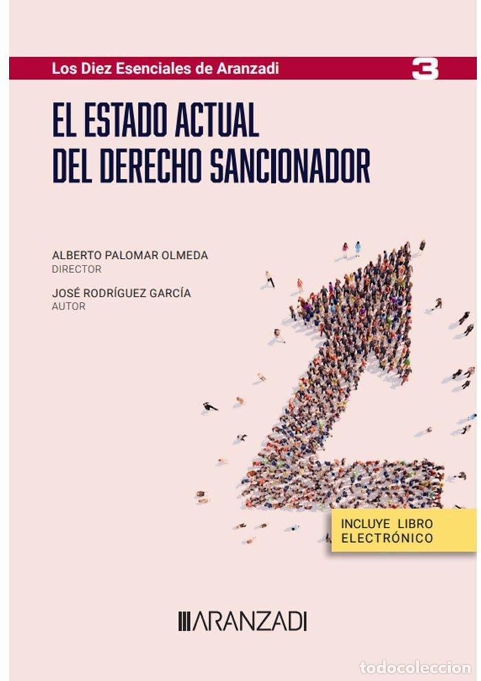 Libros: EL ESTADO ACTUAL DEL DERECHO SANCIONADOR - ALBERTO PALOMAR OLMEDA