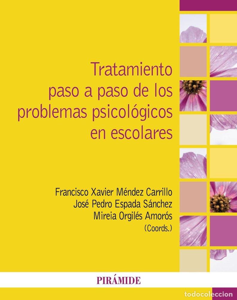 B&uuml;cher: TRATAMIENTO PASO A PASO DE LOS PROBLEMAS PSICOLOGICOS EN ESC - MENDEZ CARRILLO, FRANCISCO XAVIER